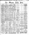 Western Daily Press Saturday 21 February 1863 Page 1