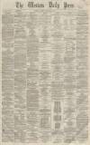 Western Daily Press Monday 04 January 1864 Page 1