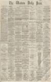 Western Daily Press Saturday 23 January 1864 Page 1