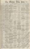Western Daily Press Monday 04 April 1864 Page 1