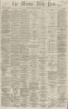 Western Daily Press Monday 18 July 1864 Page 1