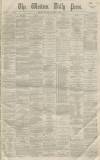Western Daily Press Monday 09 January 1865 Page 1