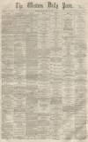 Western Daily Press Friday 07 April 1865 Page 1
