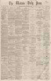 Western Daily Press Saturday 13 January 1866 Page 1