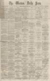 Western Daily Press Monday 02 April 1866 Page 1