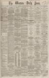 Western Daily Press Thursday 01 November 1866 Page 1