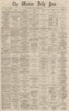 Western Daily Press Wednesday 23 January 1867 Page 1