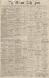 Western Daily Press Wednesday 30 January 1867 Page 1