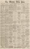 Western Daily Press Wednesday 03 April 1867 Page 1