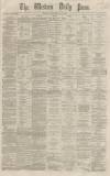 Western Daily Press Saturday 25 May 1867 Page 1