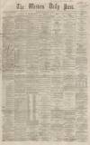 Western Daily Press Friday 31 May 1867 Page 1