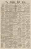 Western Daily Press Tuesday 18 June 1867 Page 1