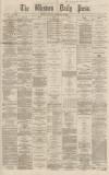 Western Daily Press Tuesday 10 December 1867 Page 1