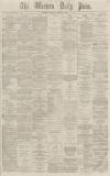 Western Daily Press Monday 06 January 1868 Page 1
