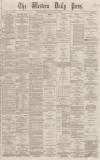 Western Daily Press Wednesday 22 January 1868 Page 1