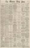 Western Daily Press Wednesday 13 May 1868 Page 1