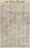 Western Daily Press Saturday 30 January 1869 Page 1