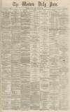 Western Daily Press Wednesday 10 March 1869 Page 1