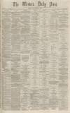 Western Daily Press Friday 07 May 1869 Page 1