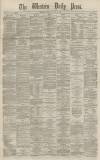 Western Daily Press Friday 13 August 1869 Page 1