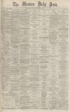 Western Daily Press Saturday 11 September 1869 Page 1