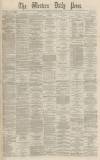 Western Daily Press Saturday 23 October 1869 Page 1