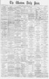 Western Daily Press Monday 24 January 1870 Page 1