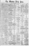 Western Daily Press Saturday 19 February 1870 Page 1