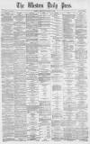Western Daily Press Thursday 10 March 1870 Page 1
