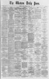 Western Daily Press Monday 09 January 1871 Page 1