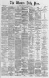 Western Daily Press Saturday 25 February 1871 Page 1