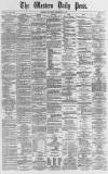 Western Daily Press Saturday 09 December 1871 Page 1