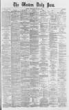 Western Daily Press Wednesday 10 January 1872 Page 1