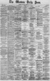 Western Daily Press Saturday 15 February 1873 Page 1