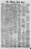 Western Daily Press Friday 21 February 1873 Page 1