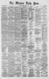 Western Daily Press Friday 18 April 1873 Page 1