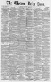 Western Daily Press Saturday 08 July 1876 Page 1