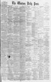 Western Daily Press Monday 17 July 1876 Page 1