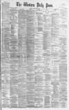 Western Daily Press Monday 31 July 1876 Page 1