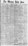 Western Daily Press Thursday 24 August 1876 Page 1