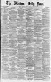 Western Daily Press Saturday 02 September 1876 Page 1