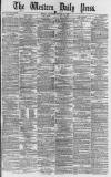 Western Daily Press Saturday 28 October 1876 Page 1