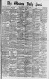 Western Daily Press Thursday 23 November 1876 Page 1