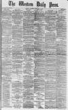 Western Daily Press Saturday 03 February 1877 Page 1