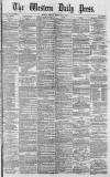Western Daily Press Friday 09 February 1877 Page 1