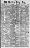 Western Daily Press Saturday 10 February 1877 Page 1
