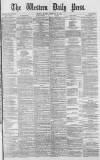 Western Daily Press Monday 12 February 1877 Page 1