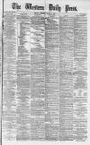 Western Daily Press Thursday 08 March 1877 Page 1