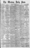 Western Daily Press Friday 09 March 1877 Page 1