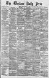 Western Daily Press Monday 19 March 1877 Page 1